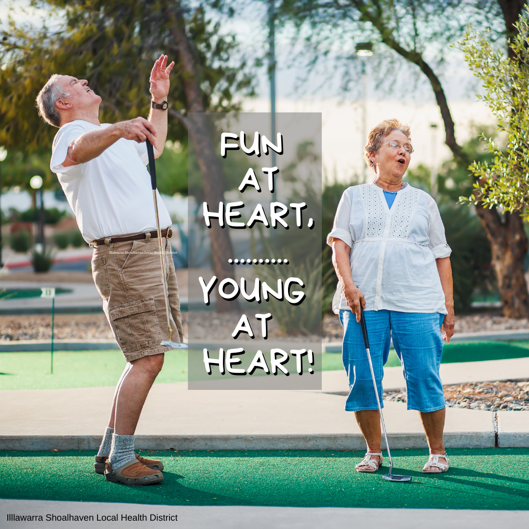 Fun at heart, young at heart.